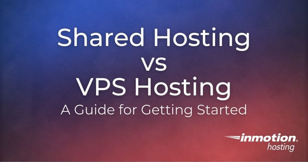 Shared Hosting vs VPS Hosting