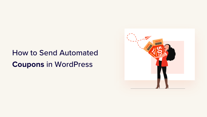 How to send automated coupons in WordPress to bring back customers