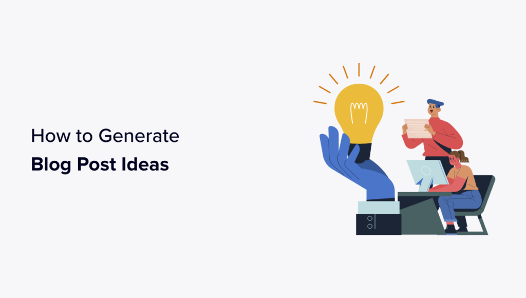 How to Quickly Generate 100+ Blog Post Ideas (3 Methods)