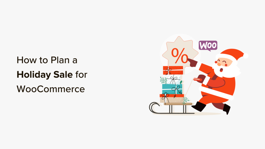 How to Plan a Holiday Sale for Your WooCommerce Store (12 Tips)